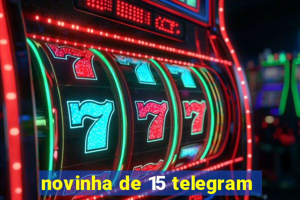 novinha de 15 telegram